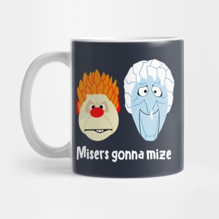 heat and cold miser Mug